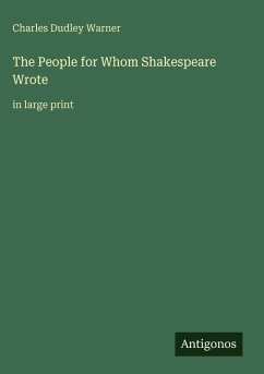 Cover The People for Whom Shakespeare Wrote