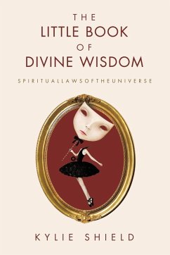 The Little Book of Divine Wisdom - Shield, Kylie