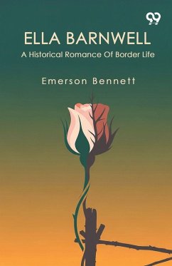 Cover Ella Barnwell A Historical Romance Of Border Life