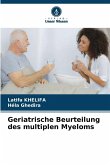 Geriatrische Beurteilung des multiplen Myeloms Geriatrische Beurteilung des multiplen Myeloms