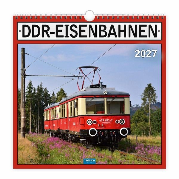 TRÖTSCH - Technikkalender DDR-Eisenbahnen 2027 TRÖTSCH - Technikkalender DDR-Eisenbahnen 2027