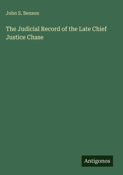 The Judicial Record of the Late Chief Justice Chase