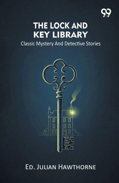 Cover The Lock And Key Library Classic Mystery And Detective Stories