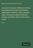 Land and Freshwater Mollusca of India, Including South Arabia, Baluchistan, Afghanistan, Kashmir, Nepal, Burmah, Pegu, Tenasserim, Malay Peninsula, Ceylon, and Other Island of the Indian Ocean