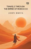 Travels Through The Empire Of Morocco