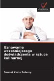 Uznawanie wcze¿niejszego do¿wiadczenia w sztuce kulinarnej Uznawanie wcze¿niejszego do¿wiadczenia w sztuce kulinarnej