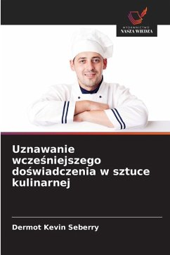 Cover Uznawanie wcze¿niejszego do¿wiadczenia w sztuce kulinarnej