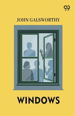 Windows - Galsworthy, John Windows - Galsworthy, John