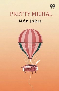 Pretty Michal - Jokai, Mor Pretty Michal - Jokai, Mor