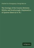 The Geology of the Country Between Whitby and Scarborough. (Explanation of Quarter Sheet 95 N. W.) The Geology of the Country Between Whitby and Scarborough. (Explanation of Quarter Sheet 95 N. W.)