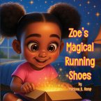 Zoe's Magical Running Shoes Zoe's Magical Running Shoes
