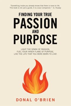 Finding Your True Passion and Purpose - O'Brien, Donal
