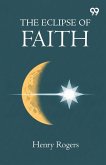 The Eclipse Of Faith The Eclipse Of Faith