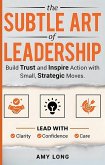 The Subtle Art of Leadership