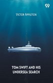 Tom Swift And His Undersea Search Tom Swift And His Undersea Search