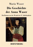 Die Geschichte der Anna Waser