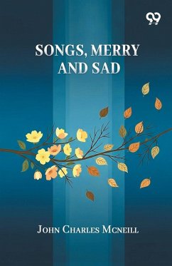 Songs, Merry And Sad - Mcneill, John Charles