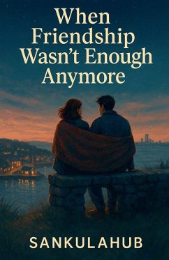 Cover When Friendship Wasn't Enough Anymore