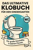 Das ultimative Klobuch für den Kindergarten Das ultimative Klobuch für den Kindergarten