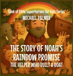 The Story Of Noah's Rainbow Promise