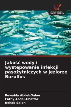 Cover Jako¿¿ wody i wyst¿powanie infekcji paso¿ytniczych w jeziorze Burullus