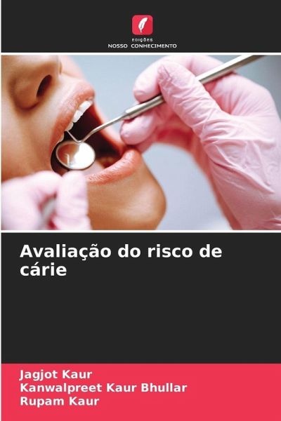 Avaliação do risco de cárie Avaliação do risco de cárie