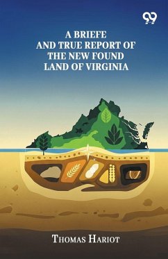 Cover A Briefe And True Report Of The New Found Land Of Virginia