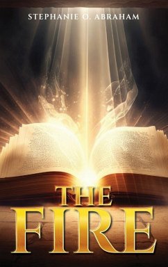The Fire - Abraham, Stephanie O. The Fire - Abraham, Stephanie O.