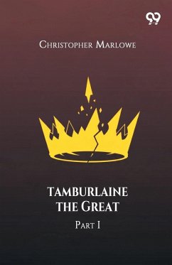 Cover Tamburlaine The Great Part I