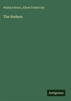 The Hudson - Bruce, Wallace; Fredericks, Alfred
