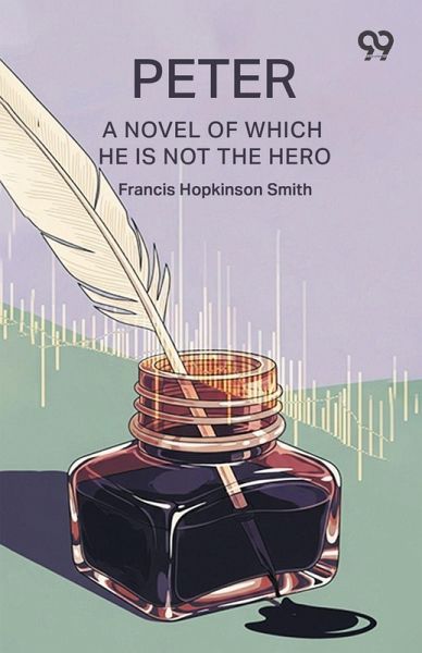 Peter A Novel Of Which He Is Not The Hero Peter A Novel Of Which He Is Not The Hero