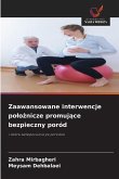 Zaawansowane interwencje po¿o¿nicze promuj¿ce bezpieczny poród