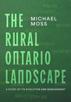 The Rural Ontario Landscape - Moss, Michael The Rural Ontario Landscape - Moss, Michael