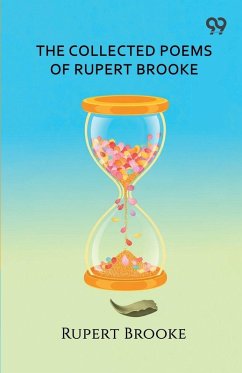 The Collected Poems Of Rupert Brooke - Brooke, Rupert The Collected Poems Of Rupert Brooke - Brooke, Rupert