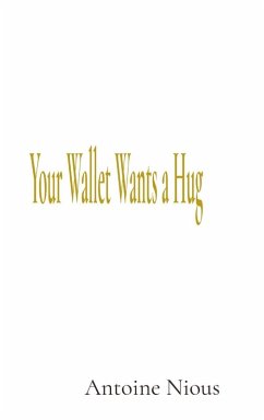 Your Wallet Wants a Hug - Nious, Antoine