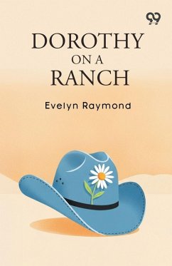Dorothy On A Ranch - Raymond, Evelyn
