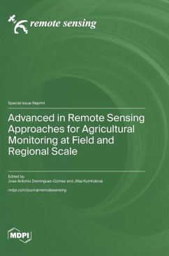 Cover Advanced in Remote Sensing Approaches for Agricultural Monitoring at Field and Regional Scale
