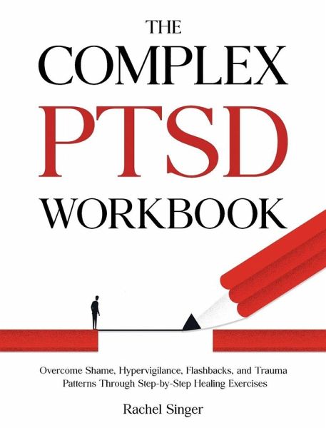 The Complex PTSD Workbook The Complex PTSD Workbook