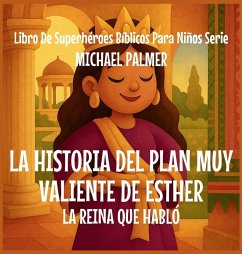 Cover La Historia Del Plan Muy Valiente De Esther