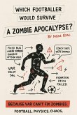 Which Footballer Would Survive A Zombie Apocalypse