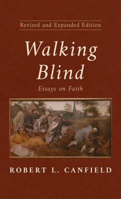 Walking Blind, Revised and Expanded Edition Walking Blind, Revised and Expanded Edition