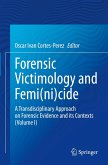 Forensic Victimology and Femi(ni)cide
