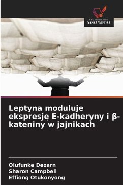 Cover Leptyna moduluje ekspresj¿ E-kadheryny i ¿-kateniny w jajnikach