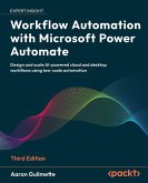 Workflow Automation with Microsoft Power Automate - Third Edition