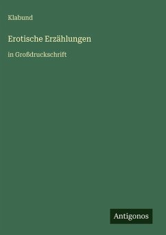 Erotische Erzählungen - Klabund