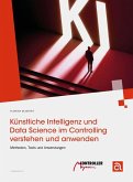 Künstliche Intelligenz und Data Science im Controlling verstehen und anwenden