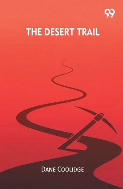 The Desert Trail - Coolidge, Dane