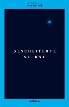 Gescheiterte Sterne - Mantwill, Thea