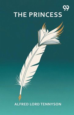 The Princess - Tennyson, Alfred Lord