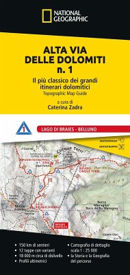 Alta Via delle Dolomiti n. 1. Il più classico dei grandi itinerari dolomitici. Lago di Braies - Belluno